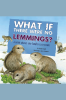 What_If_There_Were_No_Lemmings_