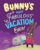 Bunny_s_most_fabulous_vacation_ever_