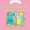 I_m_going_to_be_the_best_big_sister__ever_