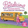 Pinkalicious_Schooltastic_storybook_favorites