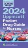 2024_Lippincott_pocket_drug_guide_for_nurses