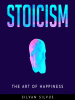 Stoicism__The_Art_of_Happiness