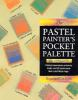 The_pastel_painter_s_pocket_palette