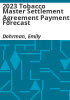 2023_Tobacco_Master_Settlement_Agreement_payment_forecast