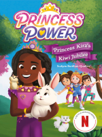 Princess_Kira_s_Kiwi_Jubilee__Princess_Power_Chapter_Book__1_