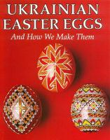 Ukrainian_Easter_eggs_and_how_we_make_them