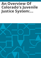 An_overview_of_Colorado_s_juvenile_justice_system